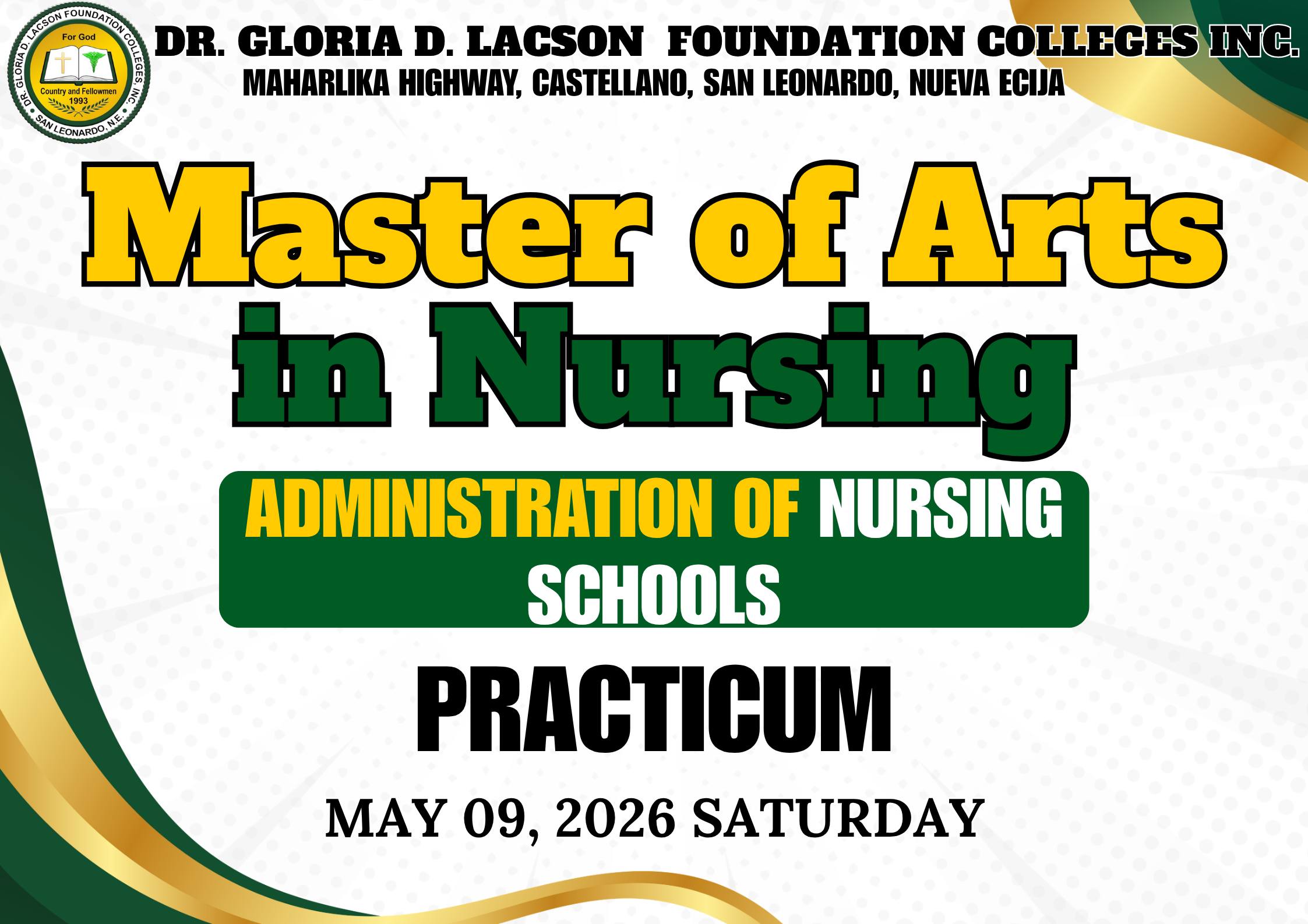 The <strong>Graduate School Department</strong> of <strong>Dr. Gloria D. Lacson Foundation Colleges, Inc.</strong><strong> </strong>successfully conducted the <strong>Master of Arts in Nursing</strong> one-day <strong>practicum</strong> at the <strong>University of the Philippines Manila – School of Health Sciences Extension Campus</strong> last May 9, 2026.